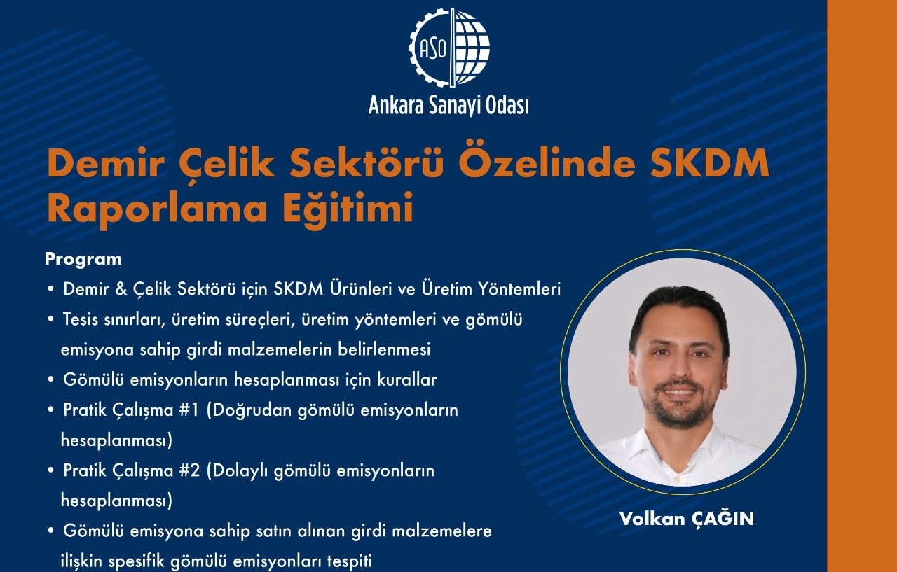 DEMİR ÇELİK SEKTÖRÜ ÖZELİNDE SINIRDA KARBON DÜZENLEME MEKANİZMASI (SKDM) RAPORLAMA EĞİTİMİ (11-13 Şubat 2026)