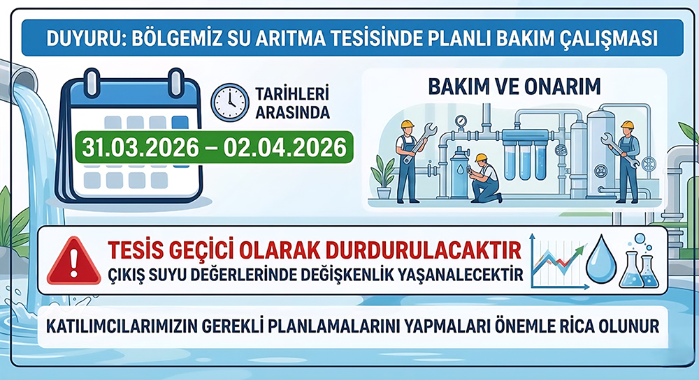 Su Arıtma Tesisinde Planlı Bakım Çalışması (31 Mart – 2 Nisan 2026)