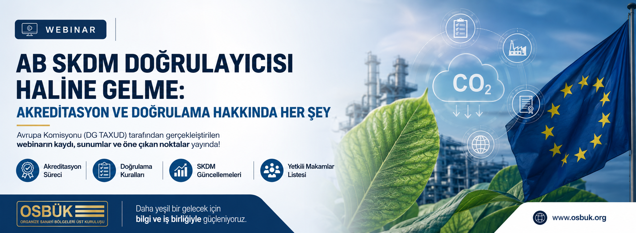 AB SKDM Doğrulayıcısı Haline Gelme Akreditasyon ve Doğrulama Hakkında Her Şey Webinarına İlişkin İlave Bilgiler