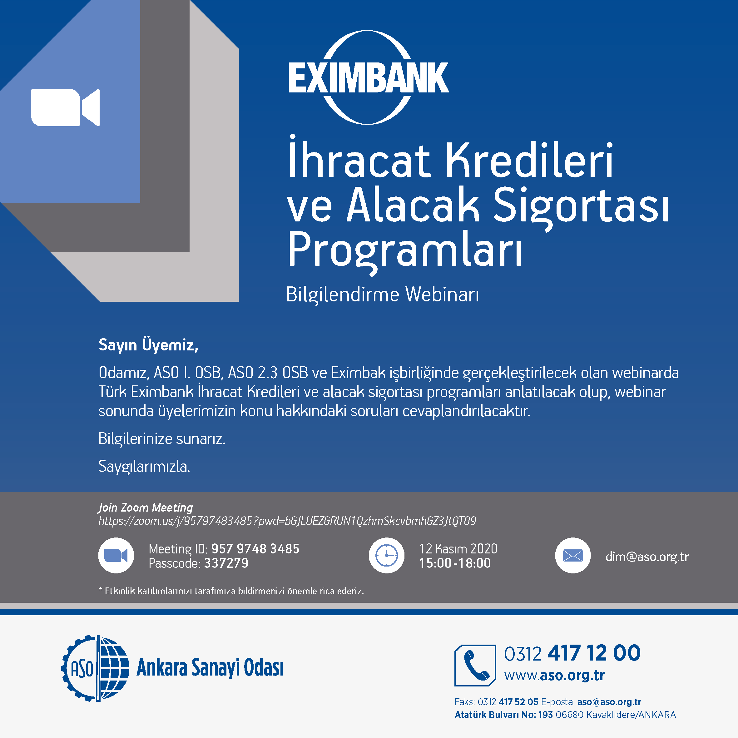 İHRACAT KREDİLERİ VE ALACAK SİGORTASI PROGRAMLARI BİLGİLENDİRME WEBİNARI