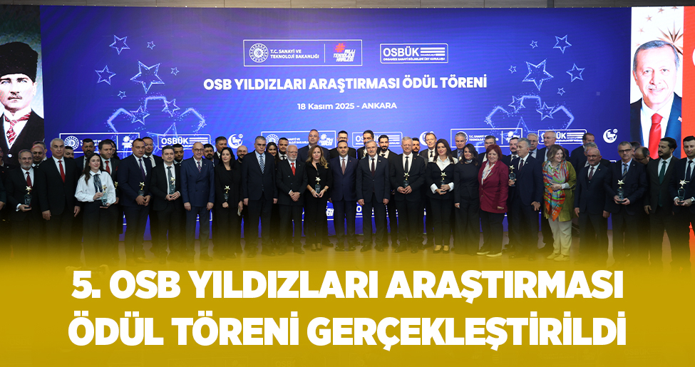 5. OSB YILDIZLARI ARAŞTIRMASI ÖDÜL TÖRENİ GERÇEKLEŞTİRİLDİ