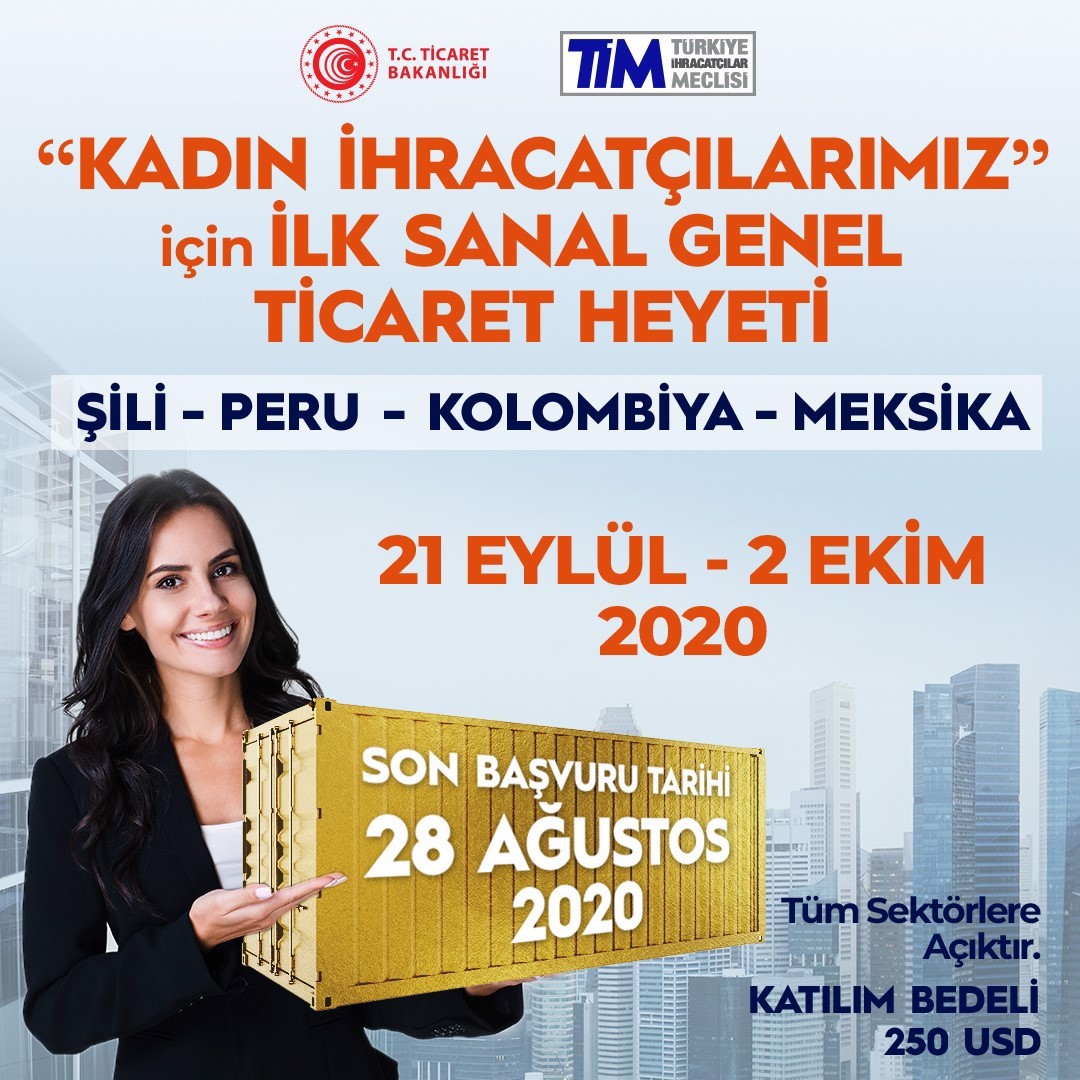 KADIN İHRACATÇILARA YÖNELİK ŞİLİ, PERU, KOLOMBİYA, MEKSİKA SANAL GENEL TİCARET HEYETİ
