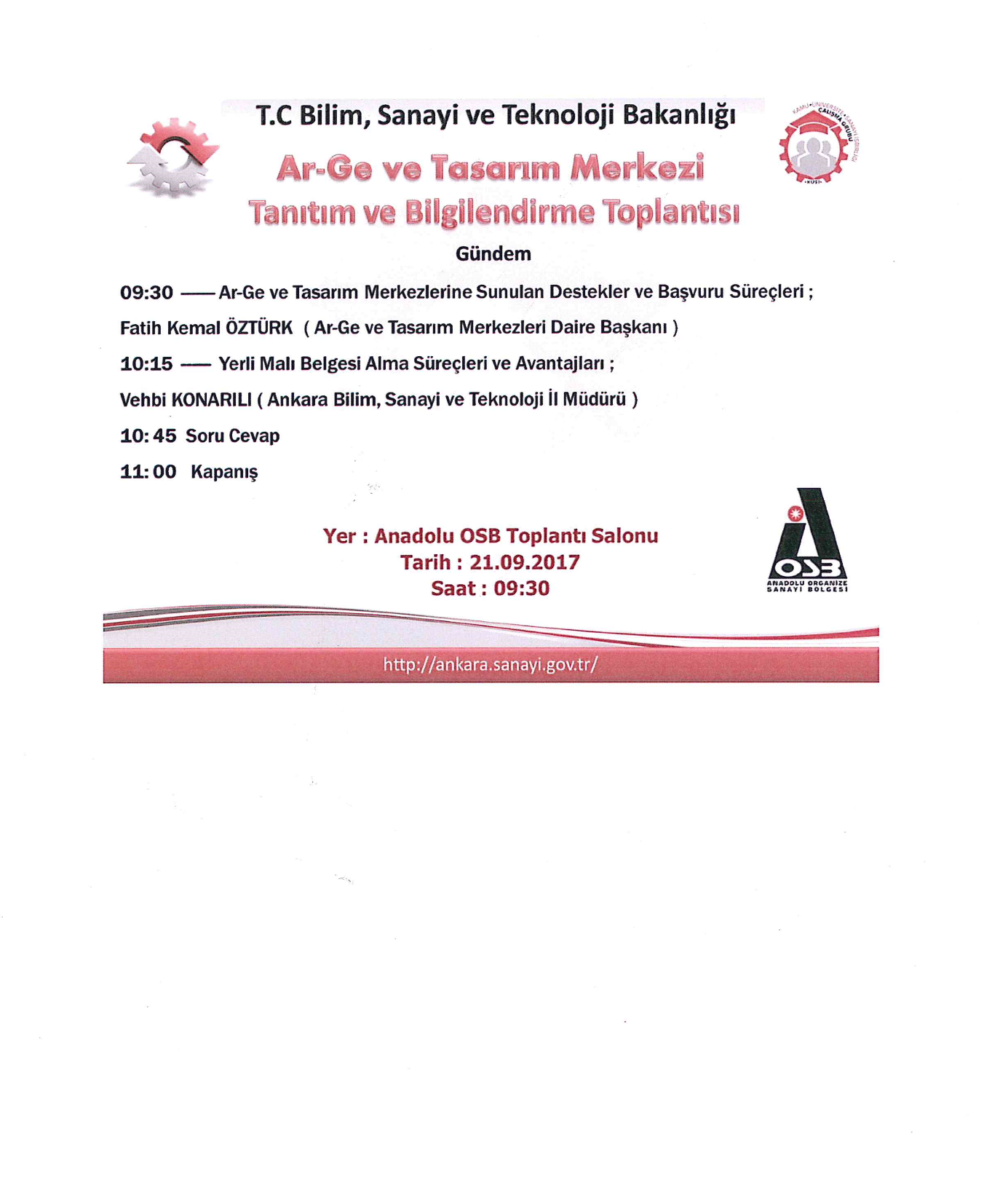 T.C. BİLİM, SANAYİ VE TEKNOLOJİ BAKANLIĞI - AR-GE TASARIM MERKEZİ TANITIM VE BİLGİLENDİRME TOPLANTISI